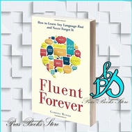 Fluent Forever: How to Learn Any Language Fast and Never Forget It Ga