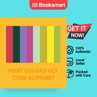 FRUIT COLORS HEX CODE ALPHABET - Paperback - English - 9798868972232