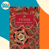 Tudor Book of Days Perpetual Diary by Tudor Times (UK edition, paperback)