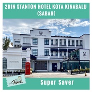 2D1N Stanton Hotel Kota Kinabalu, Sabah