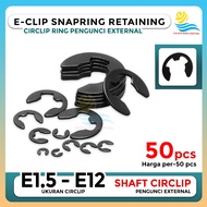 Snap Ring E3 E3.5 E4 E5 E6 E7 E8 E9 E10 E11 E12 E15