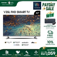 [FREE Installation] Toshiba 43" 1080P Full HD LED Android TV / Smart TV / Television 43V35LP