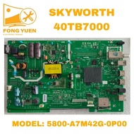 40TB7000 SKYWORTH TV ALL IN ONE BOARD 40TB7000