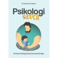 [AF2U] PSIKOLOGI SI KECIL - DR ROZANIZAM ZAKARIA