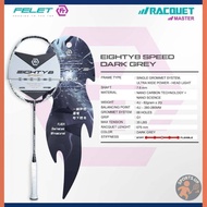 Felet Eighty 8 Series Badminton Racket [Power / Speed / Control] 100% Original 4U 35lbs Racquet