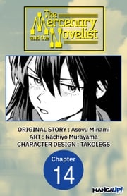 The Mercenary and the Novelist #014 Asovu Minami