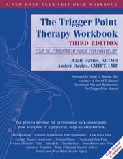 The Trigger Point Therapy Workbook Clair Davies, NCTMB