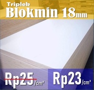 Triplek Blokmin 18mm Custom 2 Muka Harga/cm2 Triplek Putih 18mm Custom