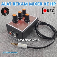 Alat Rekam Mixer Ke Hp Plus Tone Control Pasif