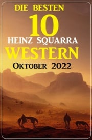 Die besten 10 Heinz Squarra Western Oktober 2022 Heinz Squarra