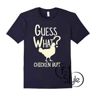 Guess What Chicken Butt Funny Chicken Shirt