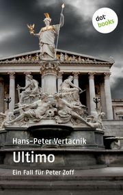 Ultimo: Ein Fall für Peter Zoff - Band 2 Hans-Peter Vertacnik