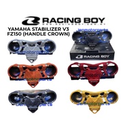 RCB FZ150 FZ150i STABILIZER FORK RACING BOY  HANDLE CROWN FORK YAMAHA FZ150 STABILIZER HANDLE