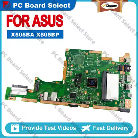 X505BA Laptop Motherboard For ASUS VivoBook X505BP X505BA X505B A505B K505B V505B A580B Notebook Mai