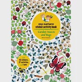 Garden Insects and Bugs: My Nature Sticker Activity Book
