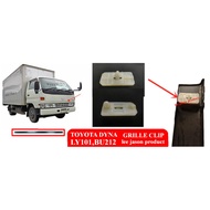 TOYOTA LY101 BU212 GRILLE CLIP , SALONG CLIP
