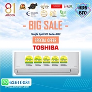 81 Aircon【TOSHIBA】SPI Series System 1 / Single Split Aircon R32