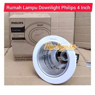 rumah lampu downlight philips 4 inch 6664