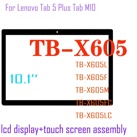10.1 For Lenovo Tab 5 Plus Tab M10 TB-X605 TB-X605L TB-X605F TB-X605M Touch Screen LCD Front Outer G
