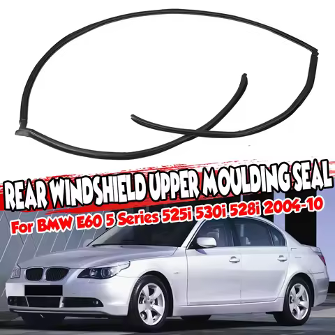 Rubber E60 Car Rear Upper Trunk Windshield Upper Moulding Trim Seal For BMW E60 5 Series 525i 530i 5