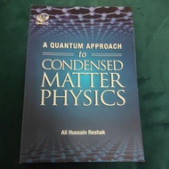 A QUANTUM APPOROACH TO CONDENSED MATTER PHYSICS
