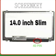 LCD 14 SLIM 40 PIN / LED 14 SLIM 40 PIN / LCD LAPTOP 14 SLIM 40 PIN