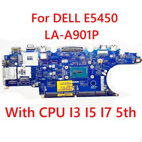 LA-A901P For DELL E5450 Laptop motherboard with CPU I3 I5 I7 5th Gen 100% Tested Fully Work