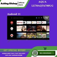 LED 70 Inch AQUA 70AQT6700 Android 11 TV 4K TV 70 Inch LE70AQT6700UG