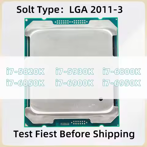 I7 5820K I7 5930K I7 6800K I7 6850K I7 6900K I7 6950X CPU LGA 2011-3 Processor for X99 Motherboard