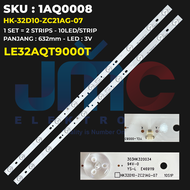 Backlight TV AQUA 32 Inch LE32AQT9000T HK-32D10-ZC21AG-07