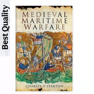 Medieval Maritime Warfare - Charles D. Stanton