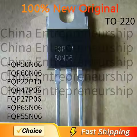 5 PCS TO-220 FQP FQP50N06 FQP60N06 FQP22P10 FQP47P06 FQP27P06 FQP65N06 FQP55N06 MOSFET 100% Quality