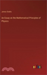 110971.An Essay on the Mathematical Principles of Physics
