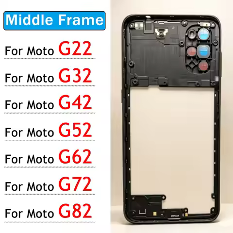 New Middle Frame For Motorola Moto G22 G32 G42 G52 G62 G72 G82 4G 5G Door Housing Bezel Repair Parts