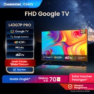 CHANGHONG CHIQ GOOGLE LED TV 43 INCH SMART TV DIGITAL HDR10+DBX Dolby Audio VIDIO Netflix L43G7P Pro