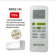 Original TCL / BREEON Air Cond Aircond Air Conditioner Remote  ( XYH-972 )