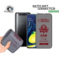 SAMSUNG A80 A81 Ceramic Matte Anti-Spy No Tempered Glass/
