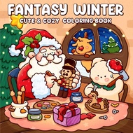 [PDF] 50++ Pages  Fantasy Winter: A Cozy Christmas Coloring Book by Hygge Artful | Kids & Adult Colo