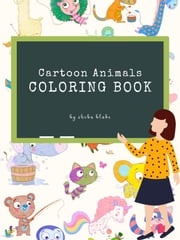 Cartoon Animals Coloring Book for Kids Ages 3+ (Printable Version) Sheba Blake