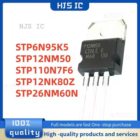 10PCS 100% NEW STP6N95K5 STP12NM50 STP110N7F6 STP12NK80Z STP26NM60N 6N95K5 P12NM50 110N7F6 P12NK80Z 