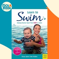 Learn to Swim - Helping Parents Teach Their Baby to Swim - Newborn to 3 Years by Tracey Ayton (UK ed