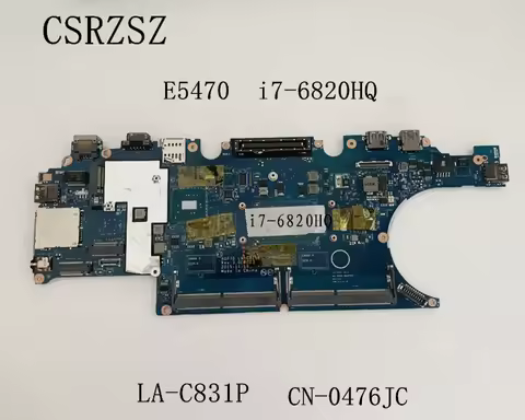 CN-0476JC 0476JC 476JC LA-C831P Mainboard For Dell E5470 Laptop motherboard with i7-6820HQ CPU Test 