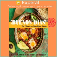 !Buenos Dias! - The Mexican Breakfast Book by Nicole Presley (UK edition, hardcover)