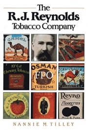 The R. J. Reynolds Tobacco Company Nannie M. Tilley