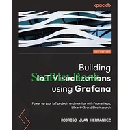 BOOK Building IoT Visualizations using Grafana Power up your IoT