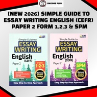 [NEW 2026] SIMPLE GUIDE TO ESSAY WRITING ENGLISH (CEFR) PAPER 2 FORM 1.2.3 & SPM