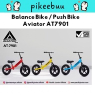 Push Bike Aviator AT7901 Aviator/ Balance Bike AT7901 Aviator Push Bike/ AT7901 Aviator Kids Bike/ A