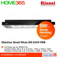 Rinnai Slimline Hood 90cm RH-S329-PBR