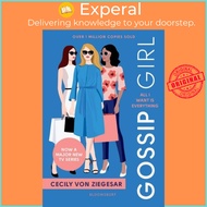Gossip Girl: All I Want Is Everything - Now a major TV series on HBO MAX by Cecily von Ziegesar (UK 