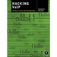 Hacking VoIP: Protocols, Attacks, and Countermeasures